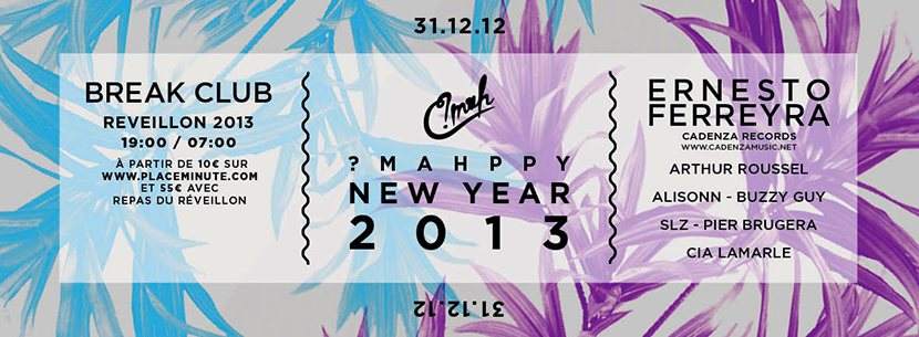 Mahppy New Year 2013 (Réveillon 2013) with Ernesto Ferreyra 3H Dj Set - フライヤー表