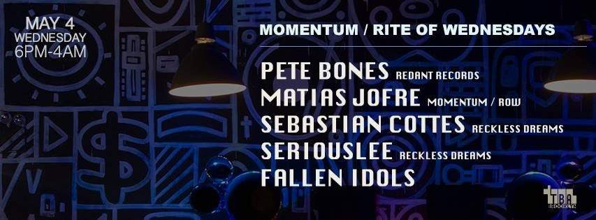 Momentum / Rite of Wednesdays with Pete Bones, Matias Jofre, Sebastian Cottes & More - Página frontal