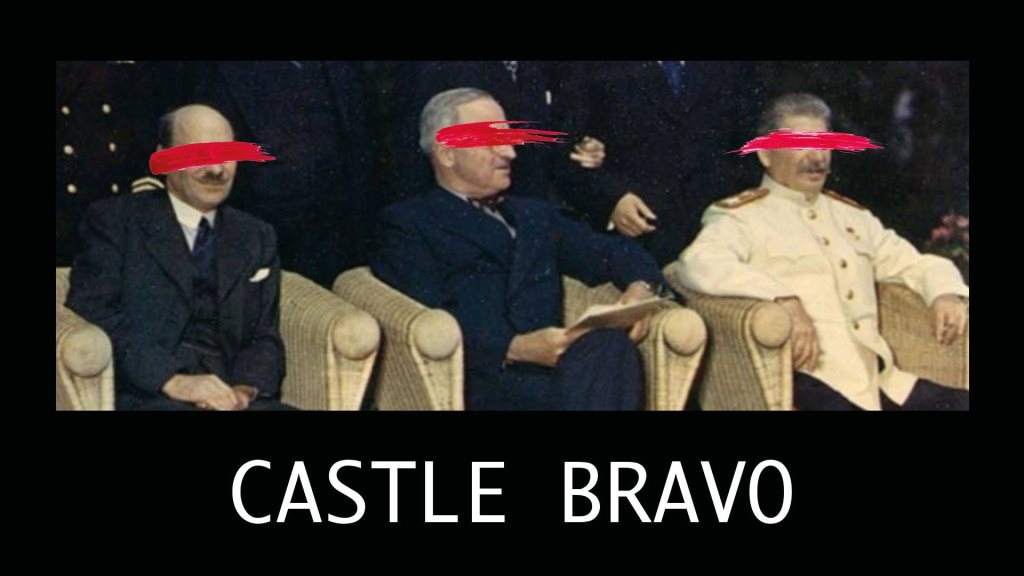 Castle Bravo - フライヤー表