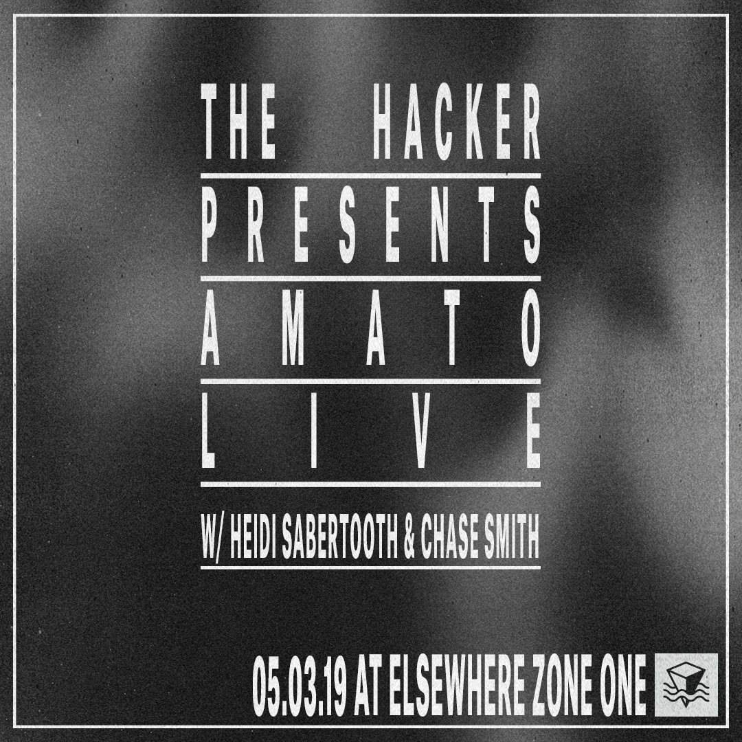 The Hacker presents Amato (Live), Heidi Sabertooth & Chase Smith - フライヤー裏