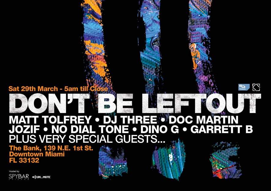 Don't Be Leftout Miami - フライヤー表