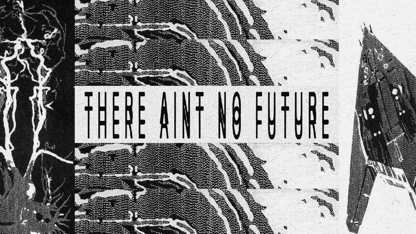 There Ain't No Future - Página frontal