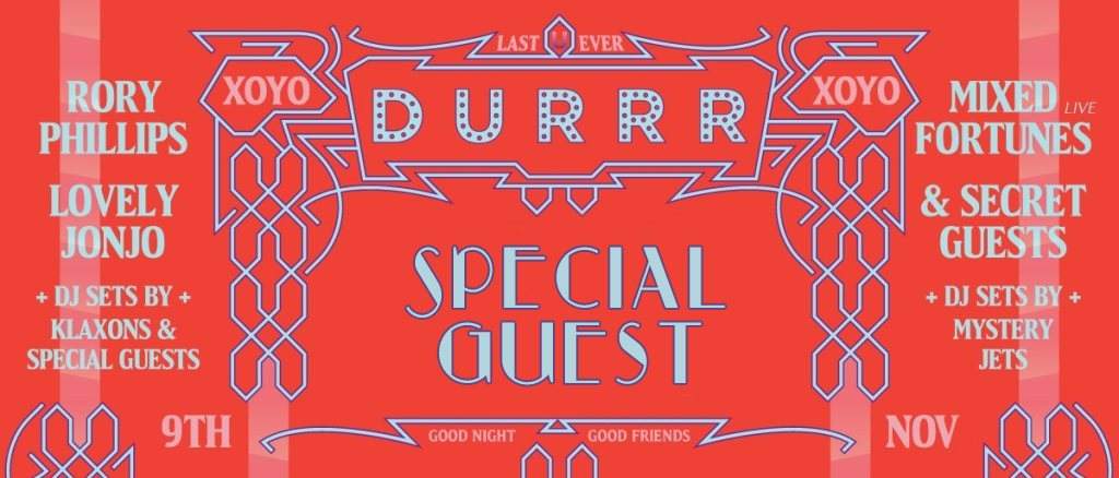 The Last Ever Durrr: Special Guest x Mixed Fortunes Live x Lovely Jonjo x Klaxons x Kiwi - Página frontal