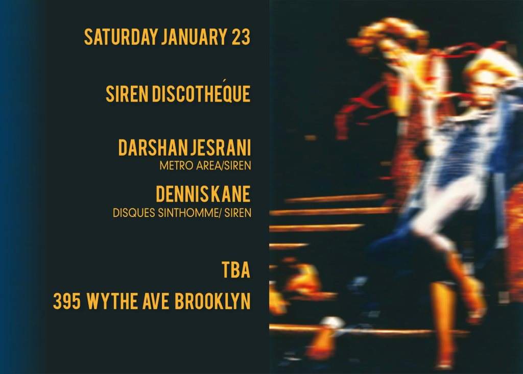 Siren Discotheque w/ Darshan Jesrani & Dennis Kane - Página frontal
