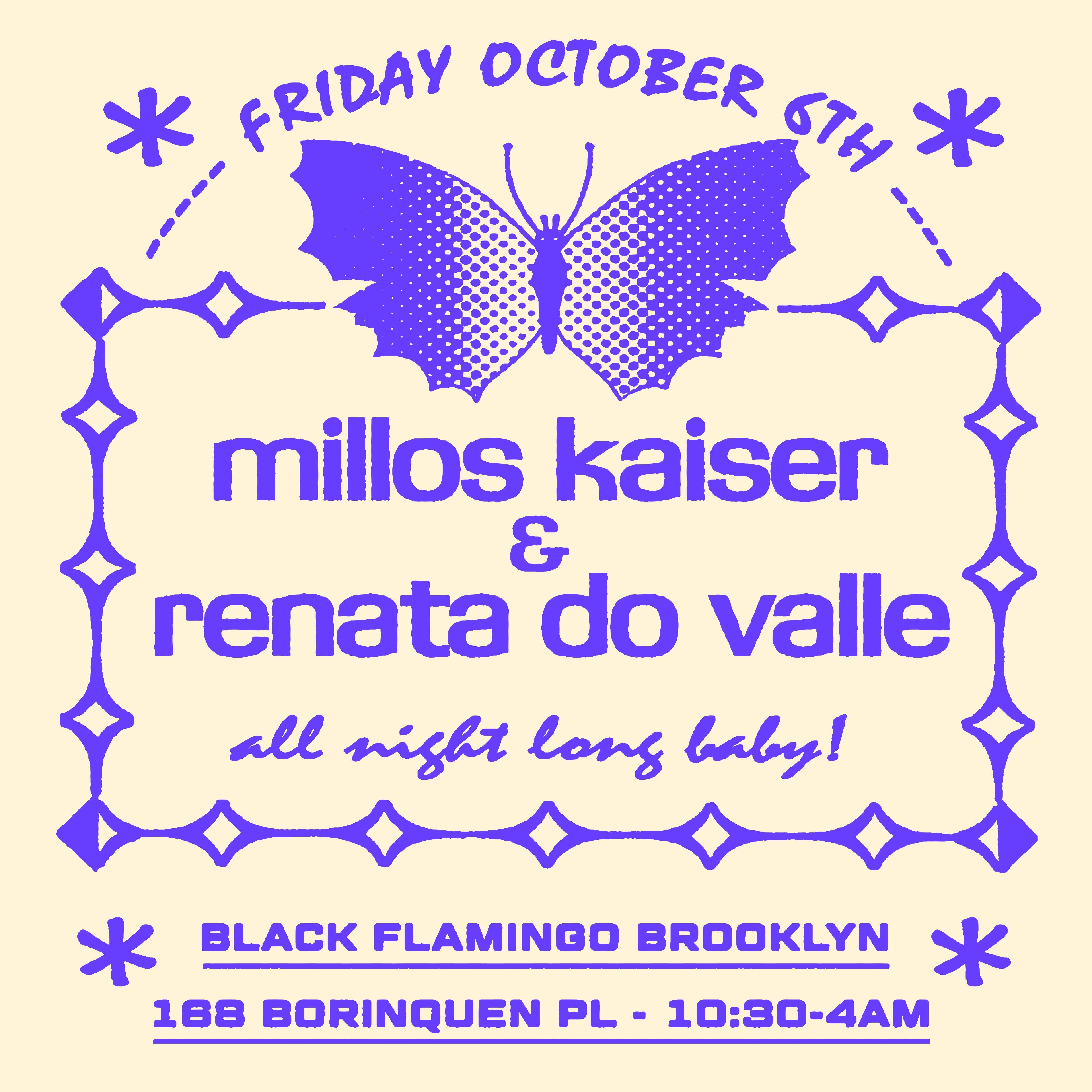 Millos Kaiser x Renata Do Valle at Black Flamingo, New York City