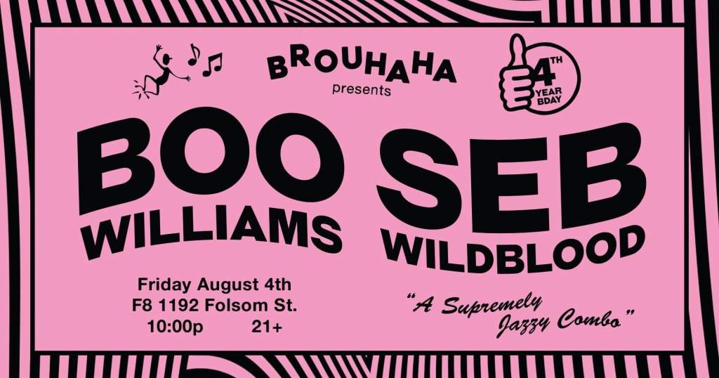 Brouhaha 4 Year Anniversary with Boo Williams & Seb Wildblood - Página frontal