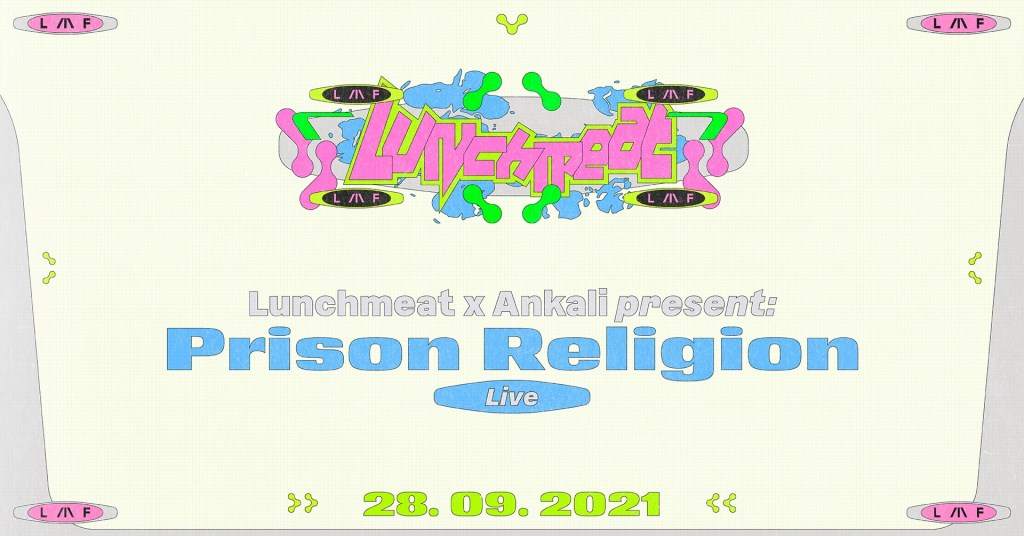 Lunchmeat x Ankali: Prison Religion Live - フライヤー表