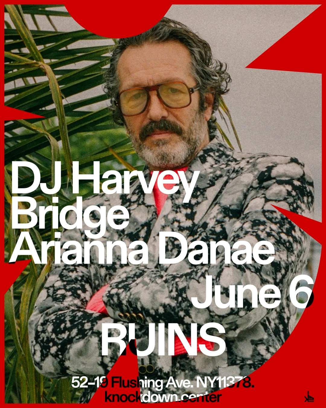 DJ Harvey, Bridge, Arianna Danae in The Ruins bei Knockdown Center