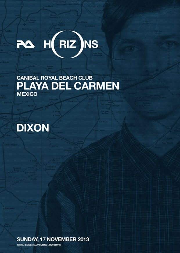 RA Horizons: Playa del Carmen with Dixon - フライヤー表