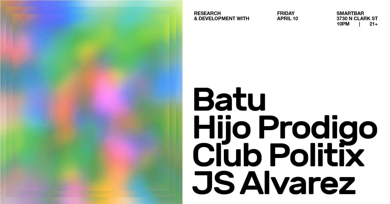 [POSTPONED] Research & Development with Batu / Hijo Pródigo / Club Politix / JS Alvarez - フライヤー表