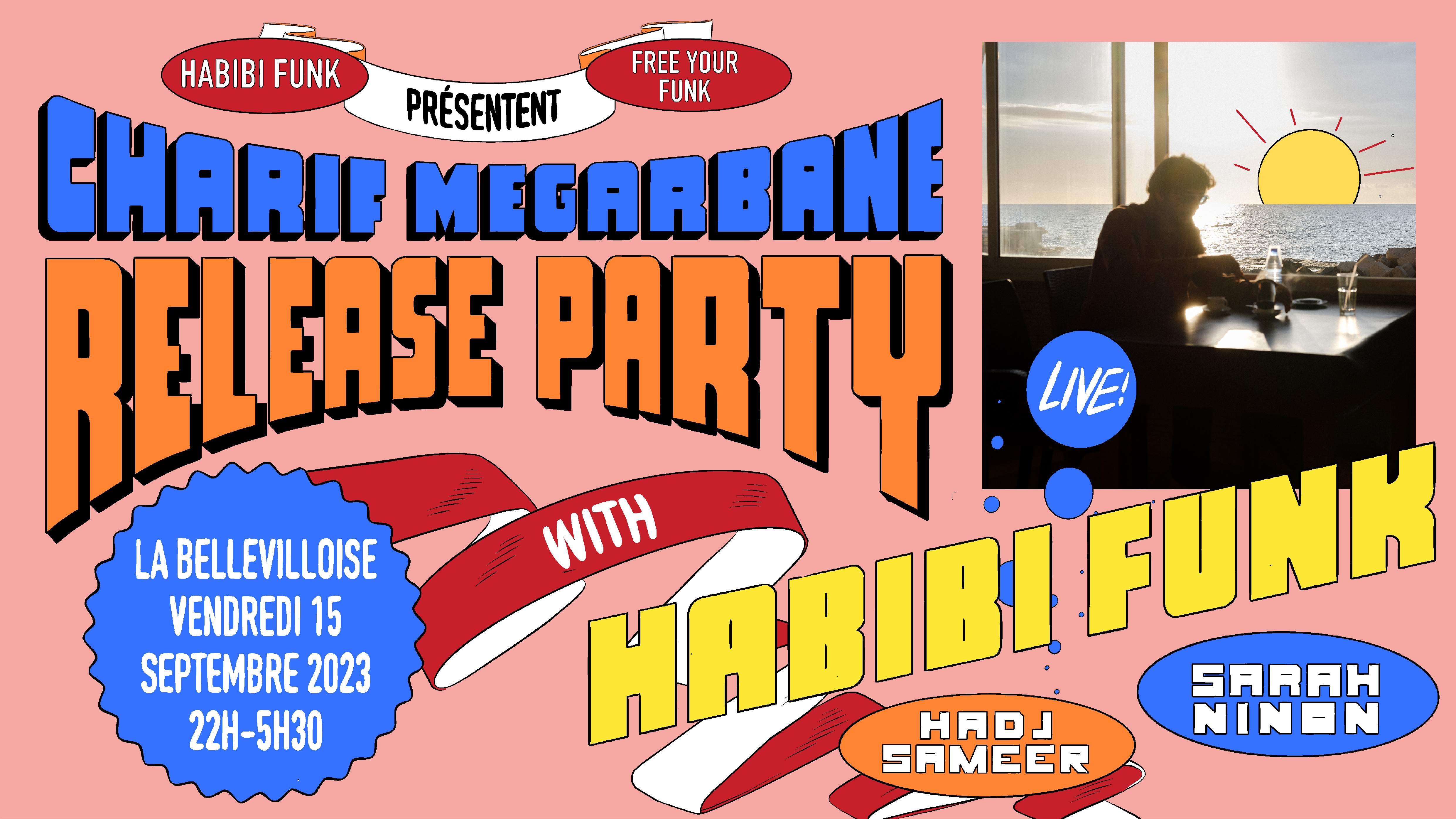 Free Your Funk: Habibi Funk & Charif Megarbane Release Party - フライヤー表