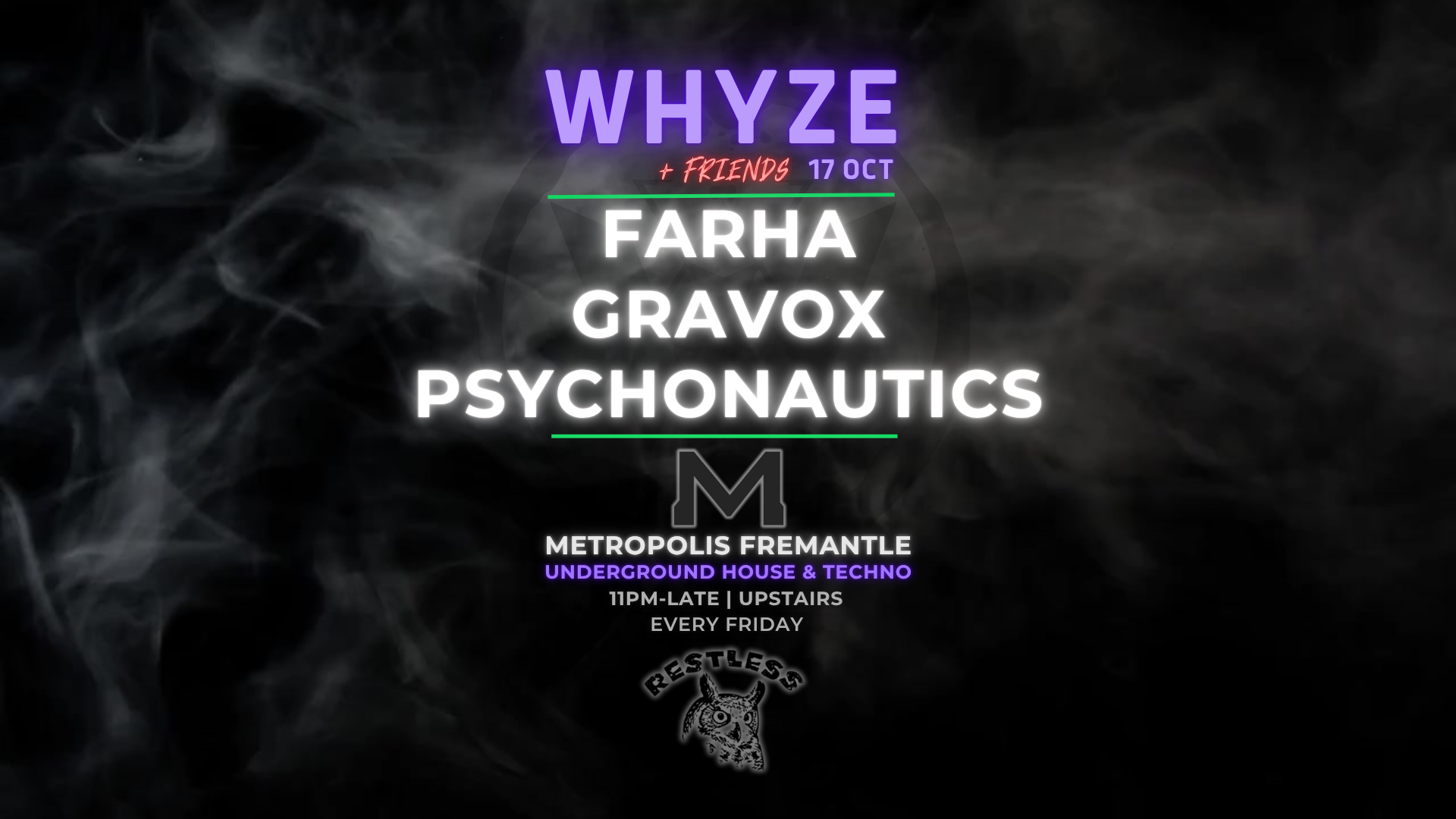 WHYZE + Friends feat. Farha, Gravox, Psychonautics at Metropolis ...