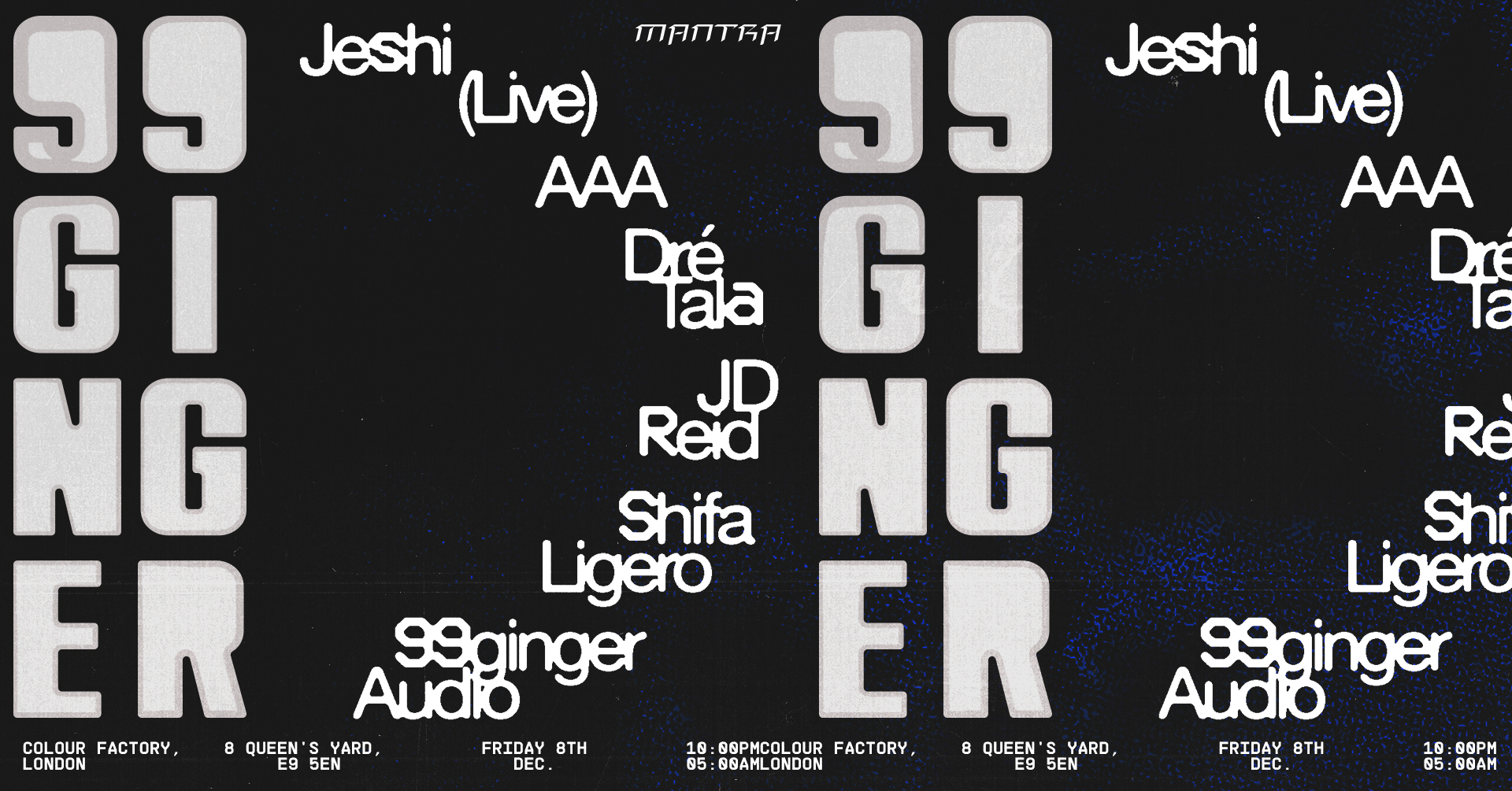 99GINGER: Jeshi, Dre Tala, JD Reid, Shifa Ligero, AAA  - フライヤー表