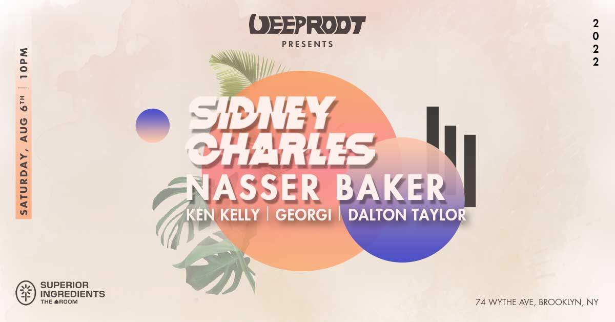 Deep Root presents Summer Rave Cave w/ Sidney Charles - フライヤー表