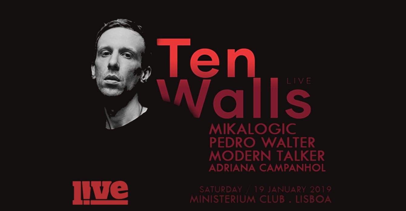 Ten Walls Live x Mikalogic x Pedro Walter x Modern Talker | Live Lisboa - フライヤー表