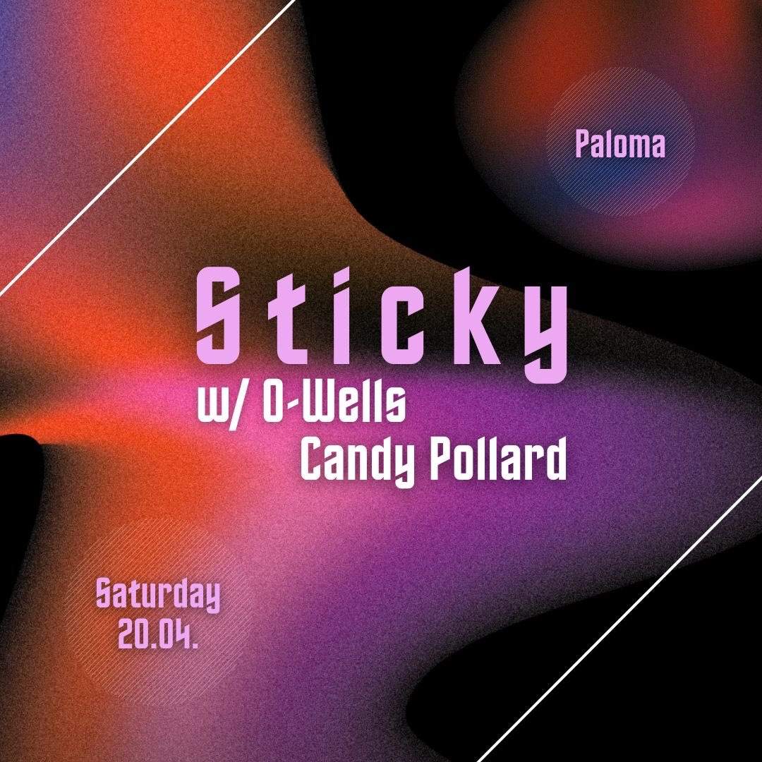 Sticky with O-Wells, Candy Pollard - フライヤー表