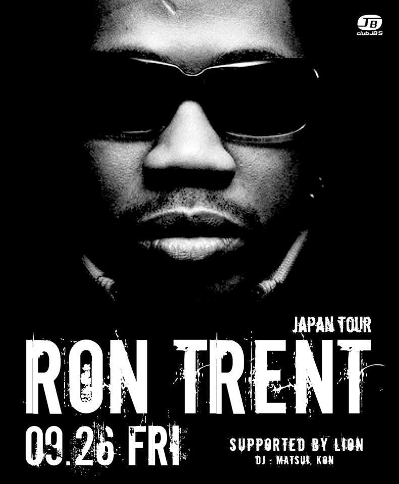 Ron Trent Japan Tour 2014 supported by Lion - フライヤー表