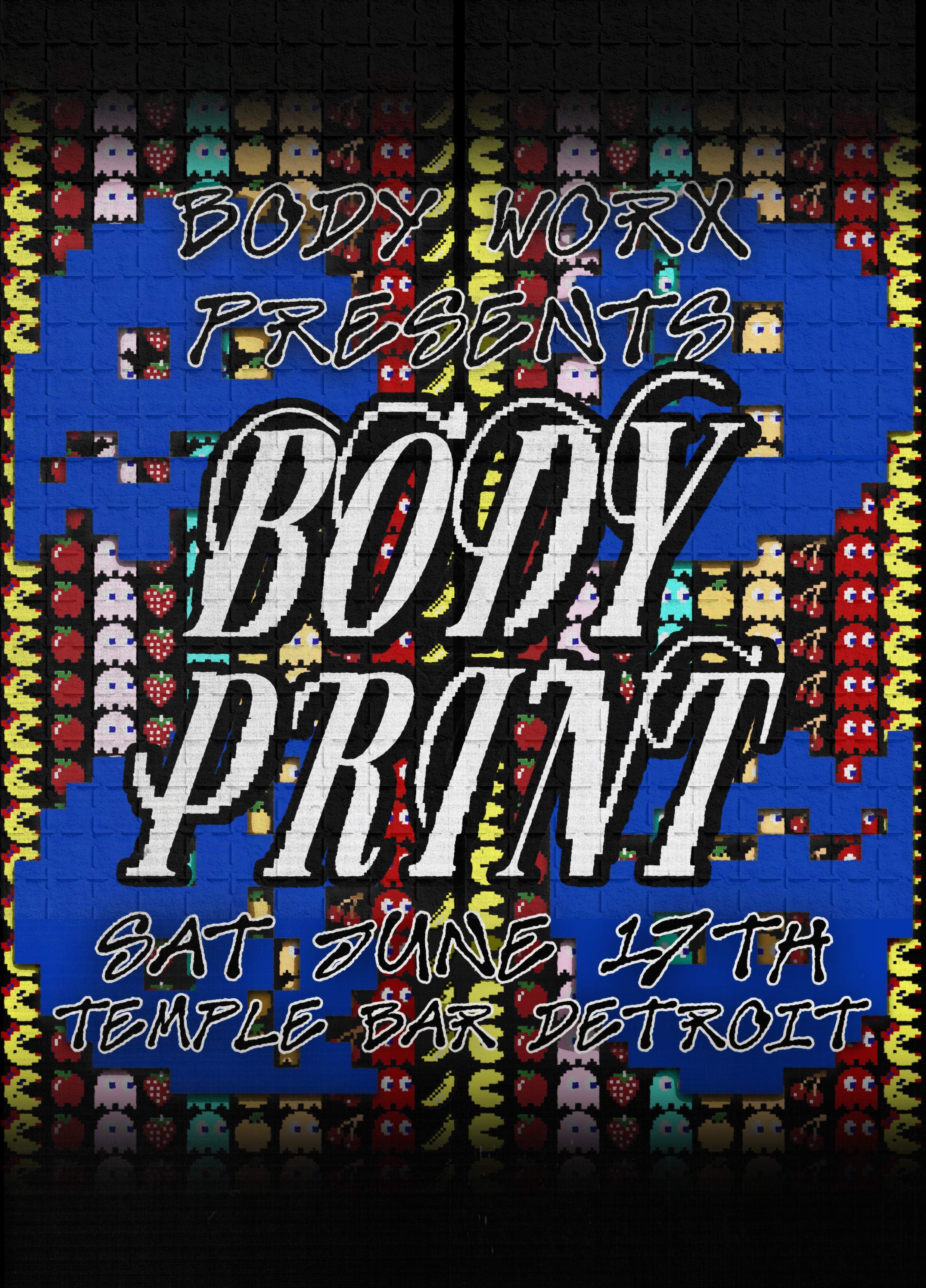 Body Worx and Blue Print presents Body Print at Temple Bar Detroit