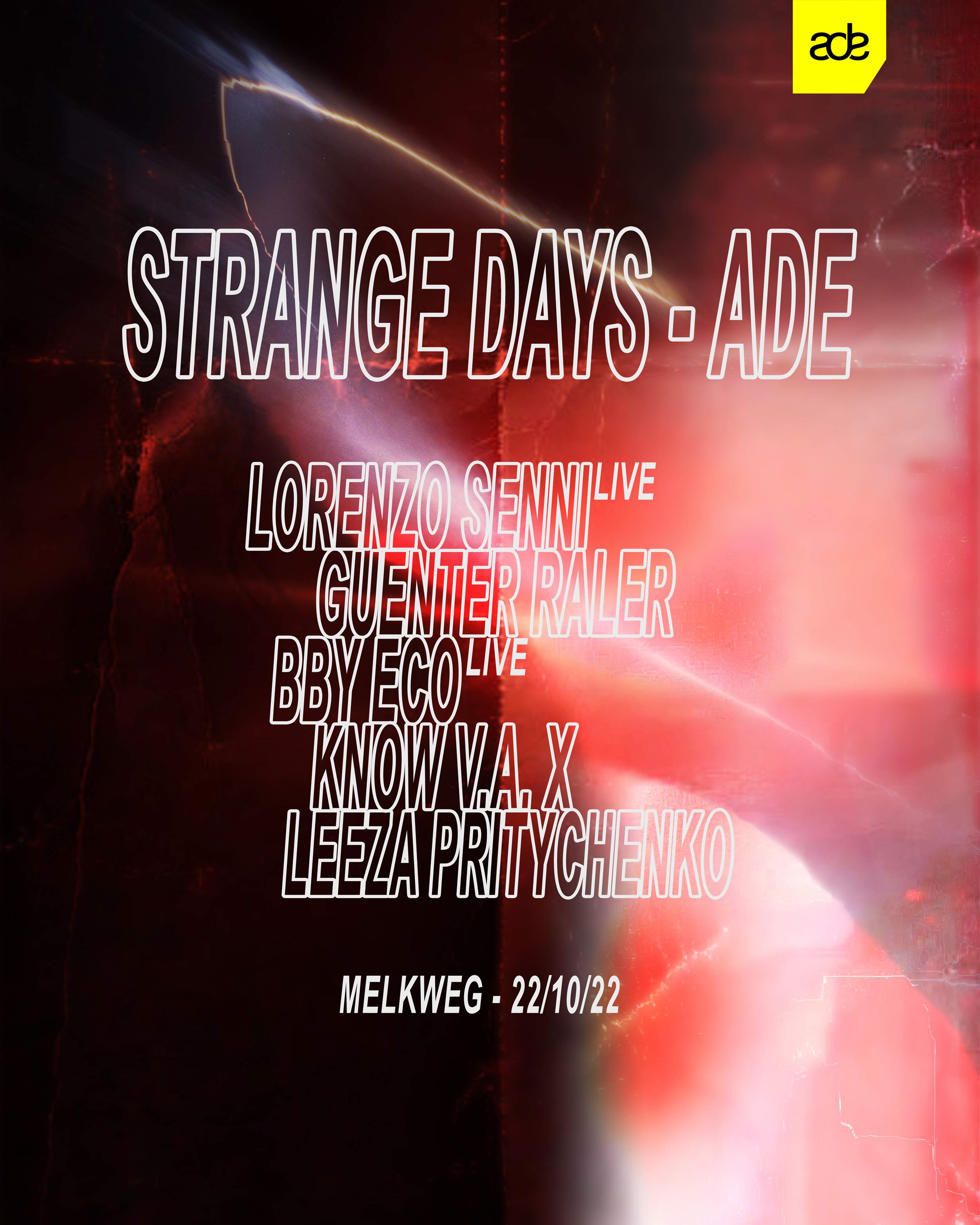 Strange Days ADE: Lorenzo Senni, Guenter Raler, Bby Eco, Know V.A. and Leeza Pritychenko - フライヤー表