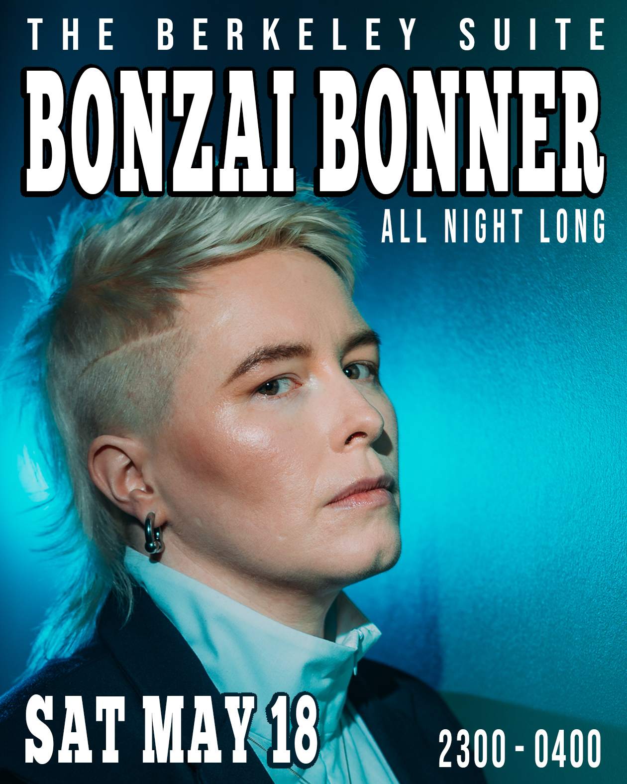 The Berkeley Suite - Bonzai Bonner ALL NIGHT LONG - フライヤー表