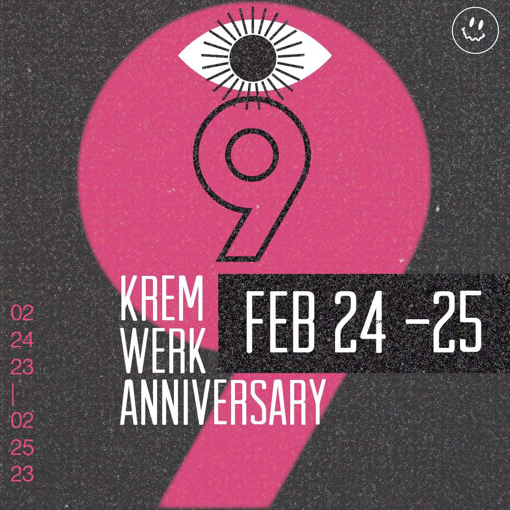 Kremwerk 9 Year Anniversary ft. UNiiQU3, LADYMONIX & Musclecars (Coloring Lesssons / NYC) - フライヤー表