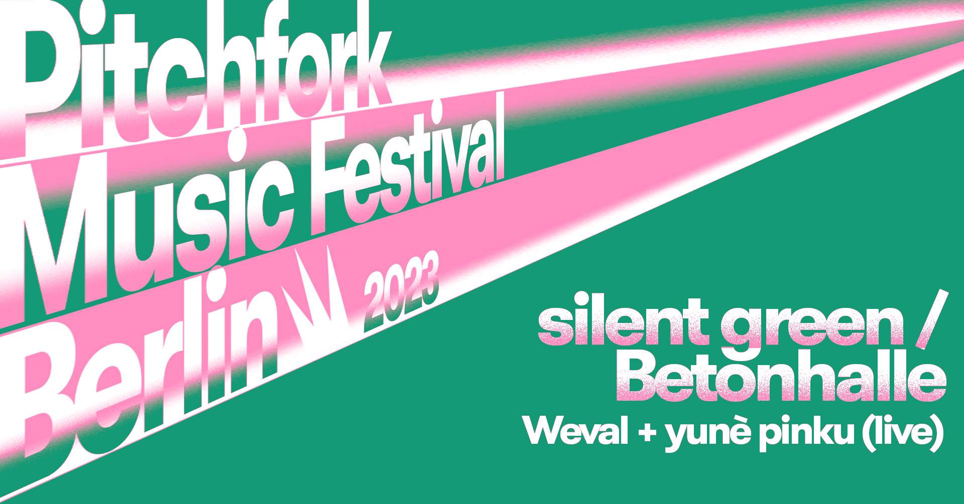 Weval • yunè pinku (live) - Pitchfork Music Festival Berlin - Página frontal