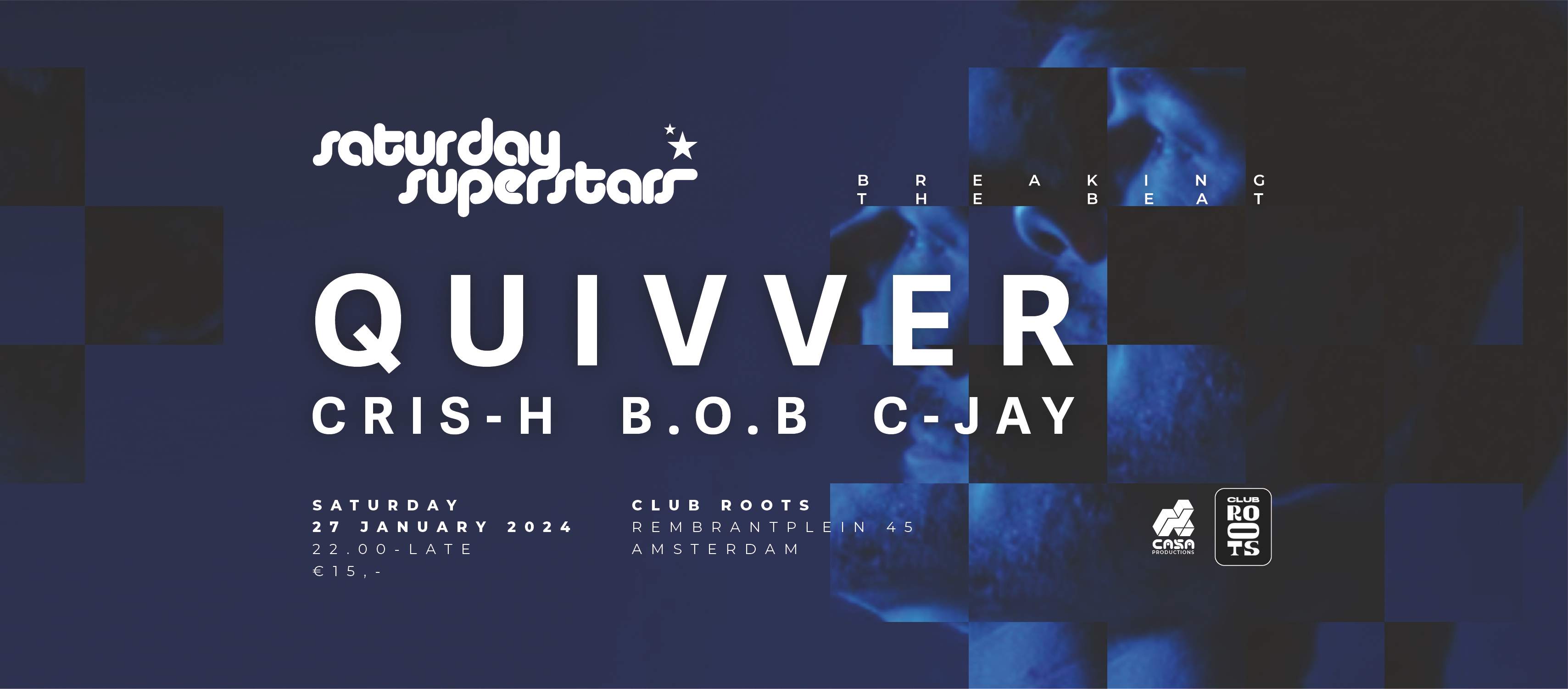 Saturday Superstars with Quivver - フライヤー表