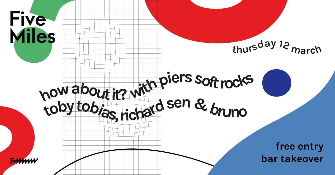 Five Miles x How About It?? with Piers Soft Rocks, Toby Tobias & More - Página frontal
