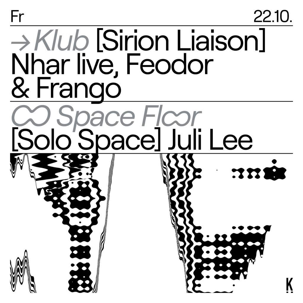 Sirion Liaison: Nhar Live, Frango & Feodor Solo Space: Juli Lee - フライヤー表