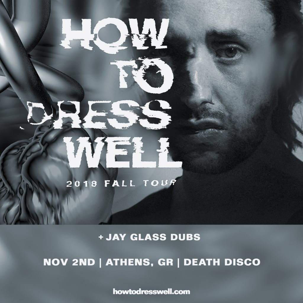 How To Dress Well - フライヤー表