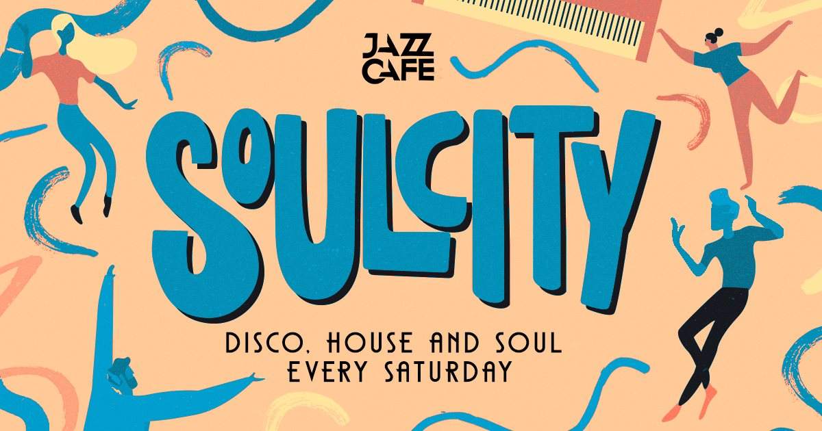 Soul City: Disco, House & Soul Every Saturday - フライヤー表
