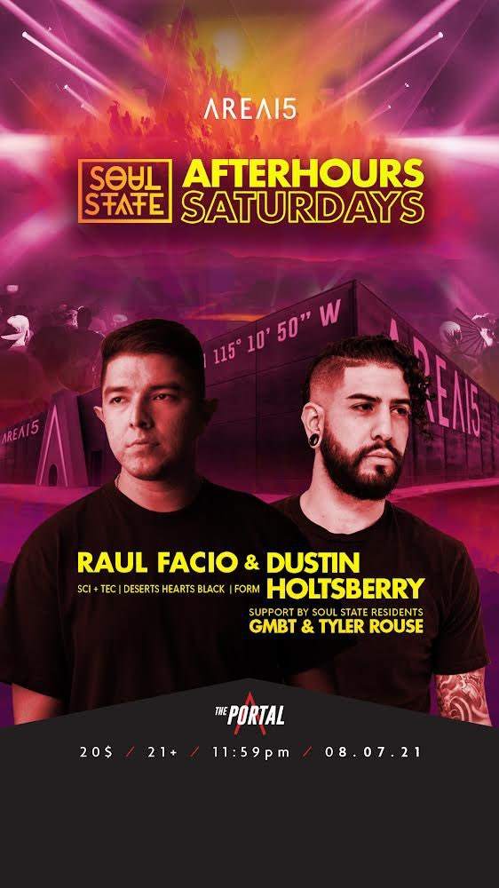 Soul State Afterhours with Raul Facio & Dustin Holtsberry at The Portal (Area15) - Página frontal