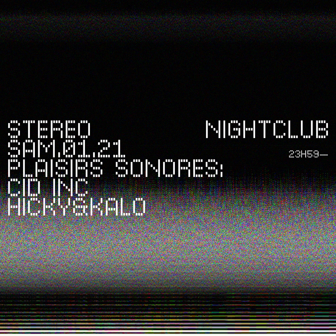 Plaisirs Sonores: Cid Inc - Hicky & Kalo - フライヤー表