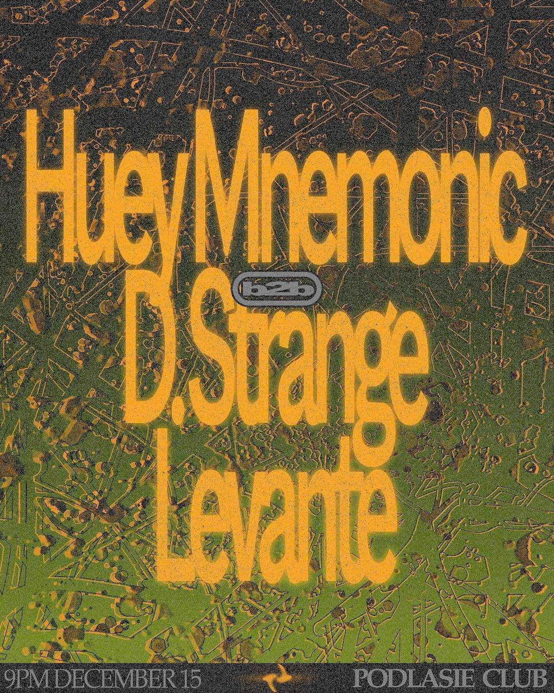 Heuy Mnemonic b2b D. Strange, Levante - フライヤー表
