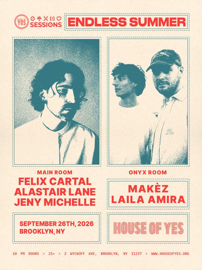 Endless Summer: Felix Cartal, Alastair Lane, Makez at House of Yes, New ...