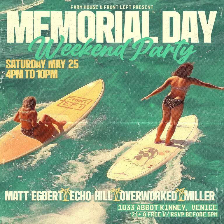 Front Left x Farm House: Memorial Day Weekend Party - フライヤー表