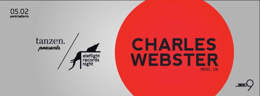 Tanzen. presents Eleflight Records Night with Charles Webster - フライヤー表