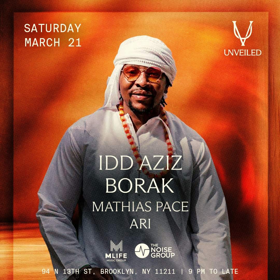 Idd Aziz at UNVEILED with Borak and a SPECIAL GUEST at Unveiled, New ...
