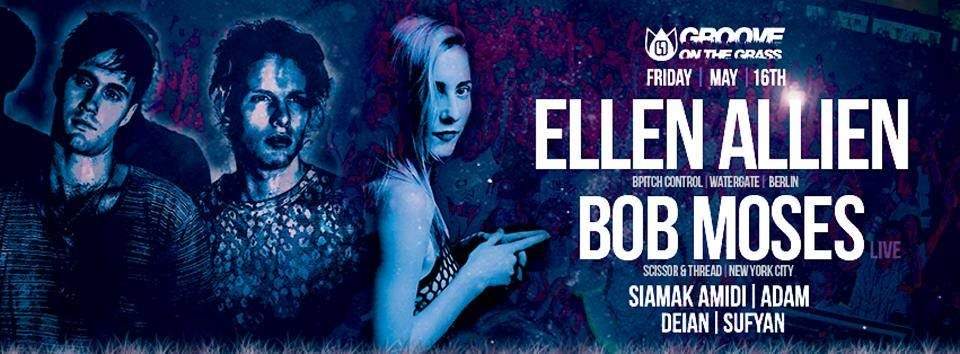 Groove On The Grass Season 2 Closing Party with Ellen Allien & Bob Moses - Página frontal