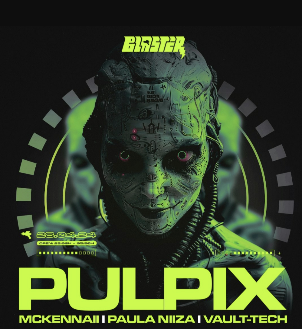 Blaster: Pulpix, Vault-tech, Paula Niiza, McKennaii - フライヤー表