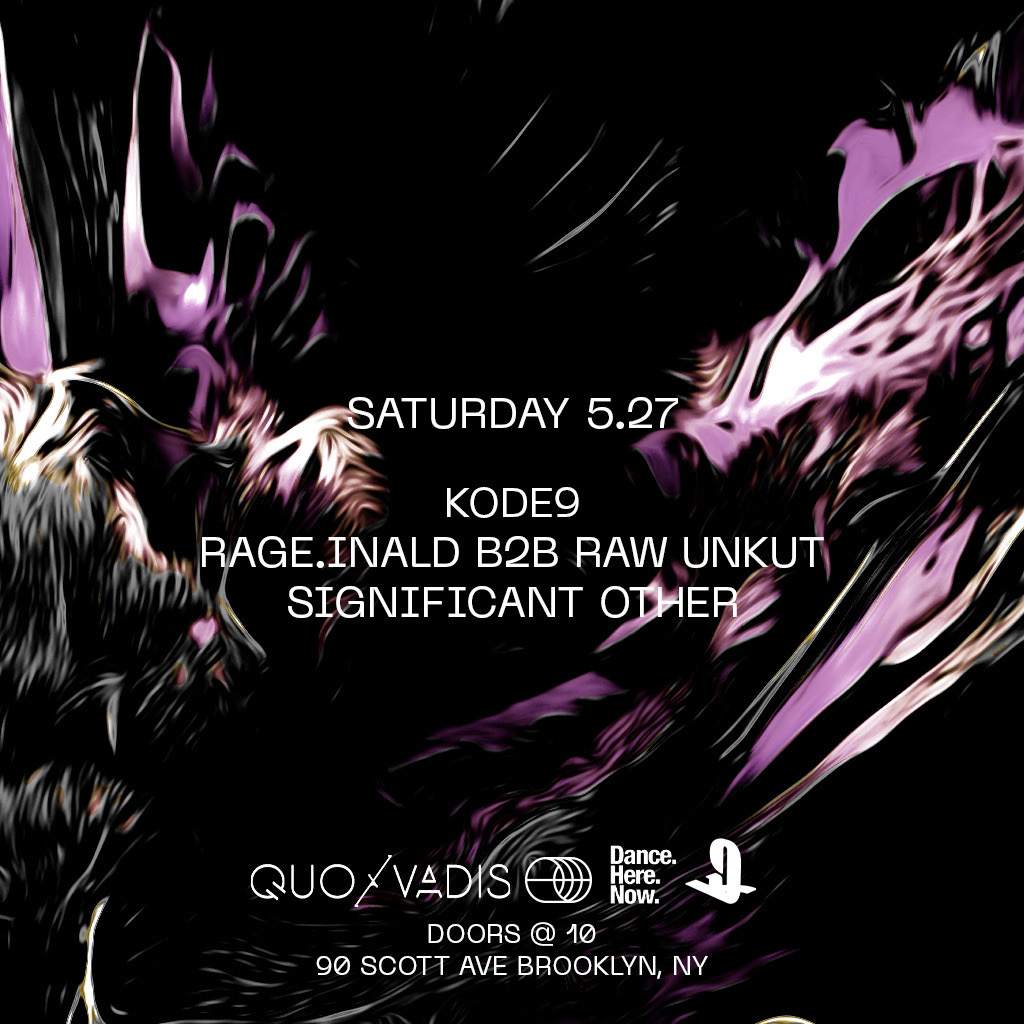 Kode9 / Rage.inald b2b Raw Unkut / Significant Other - フライヤー表