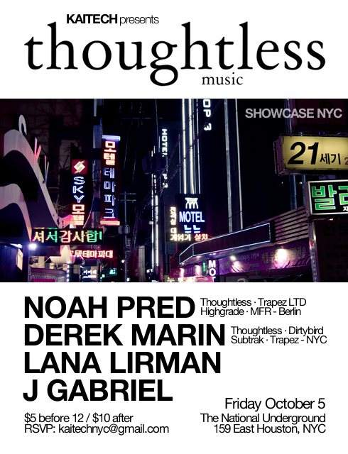 Kaitech presents Thoughtless Music Showcase with Noah Pred, Derek Marin . - フライヤー裏