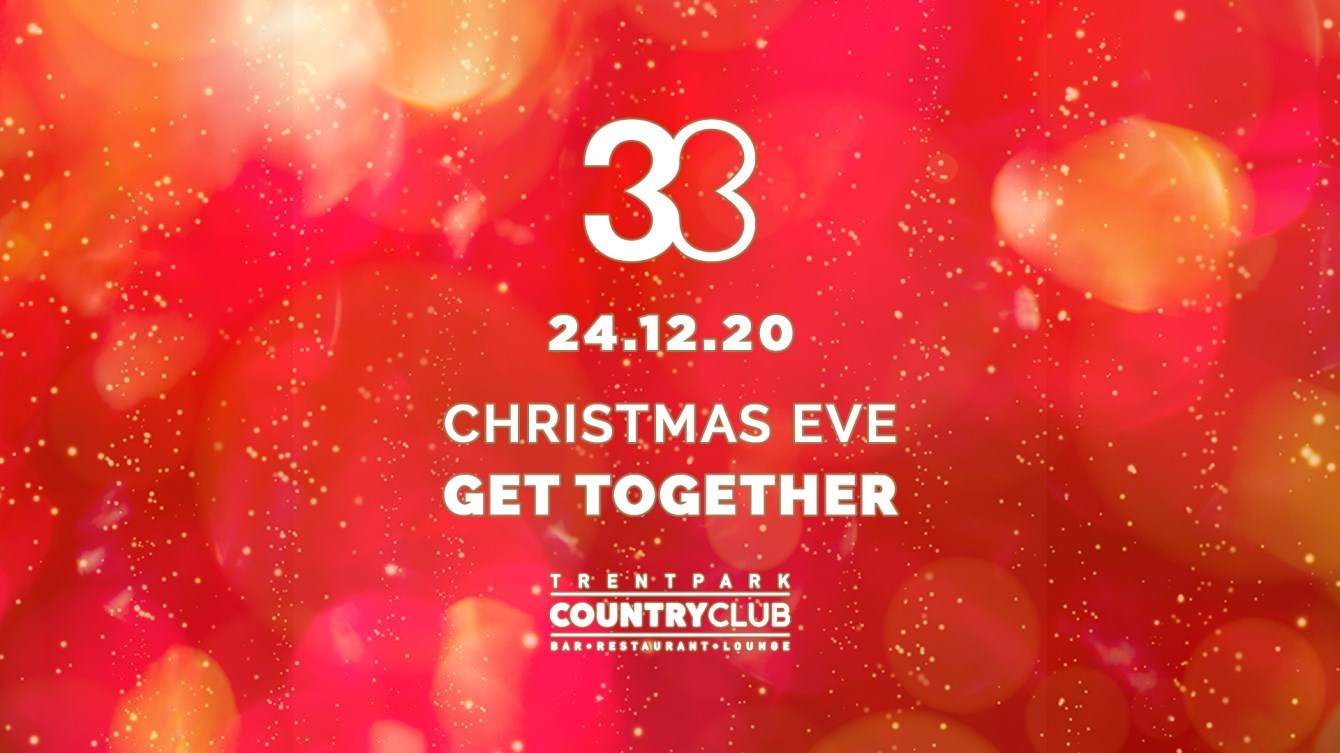 [CANCELLED] 33 - Christmas Eve Get Together - Página frontal