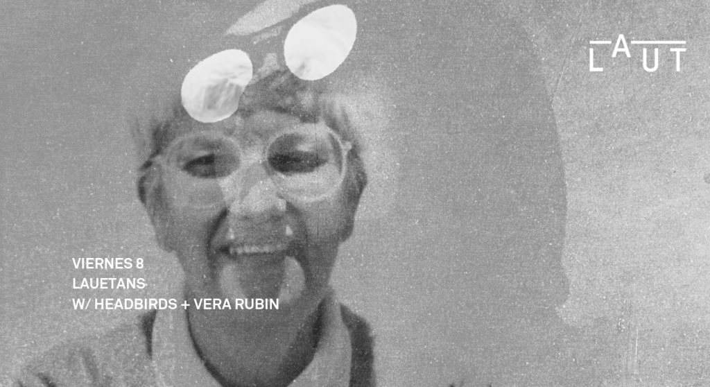 Lauetans: Headbirds & Vera Rubin dj set (All Night Long) - Página frontal