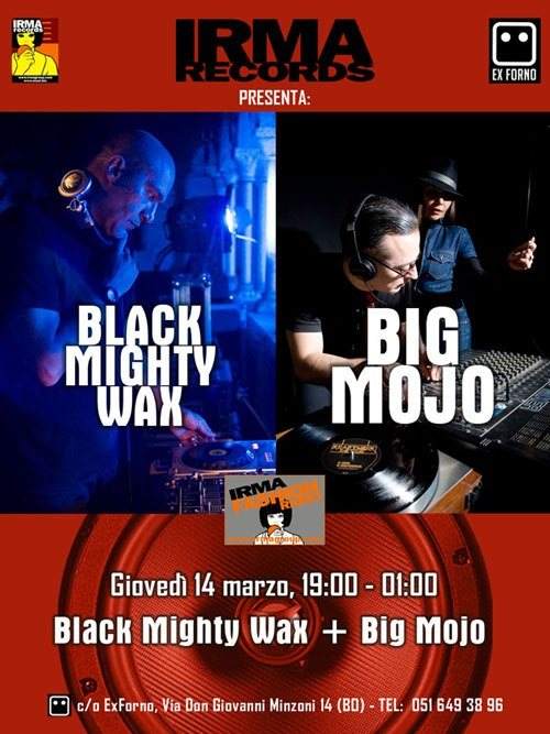 Irma Records ed Ex Forno presentano: Big Mojo & Black Mighty Wax - Página frontal