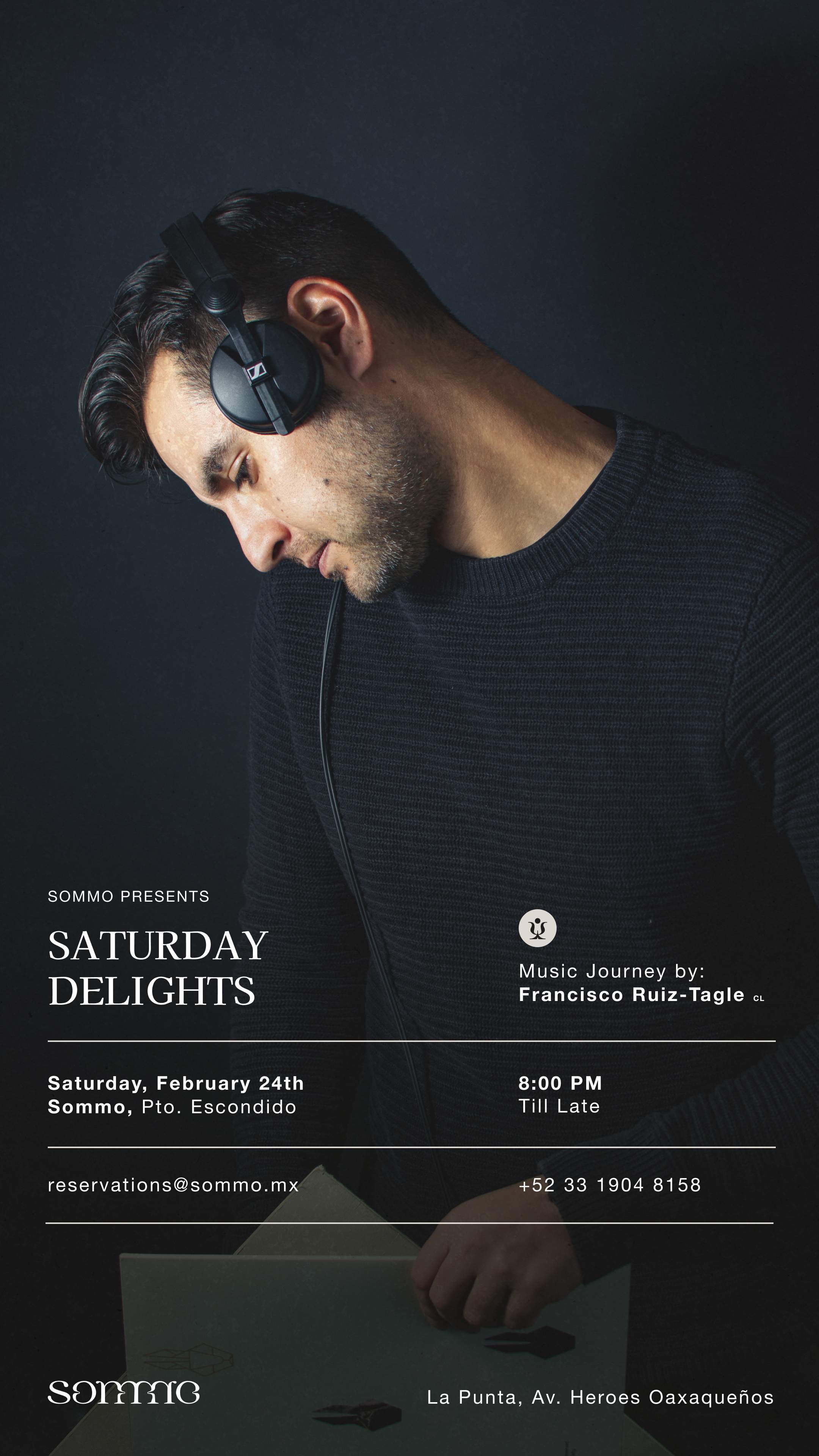 Saturday Delights by Francisco Ruiz-Tagle at Sommo, Puerto Escondido Saturday Delights by Francisco Ruiz-Tagle at Sommo, Puerto... 