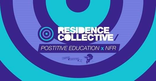 Résidence Collective: Positive Education x NFR - フライヤー表