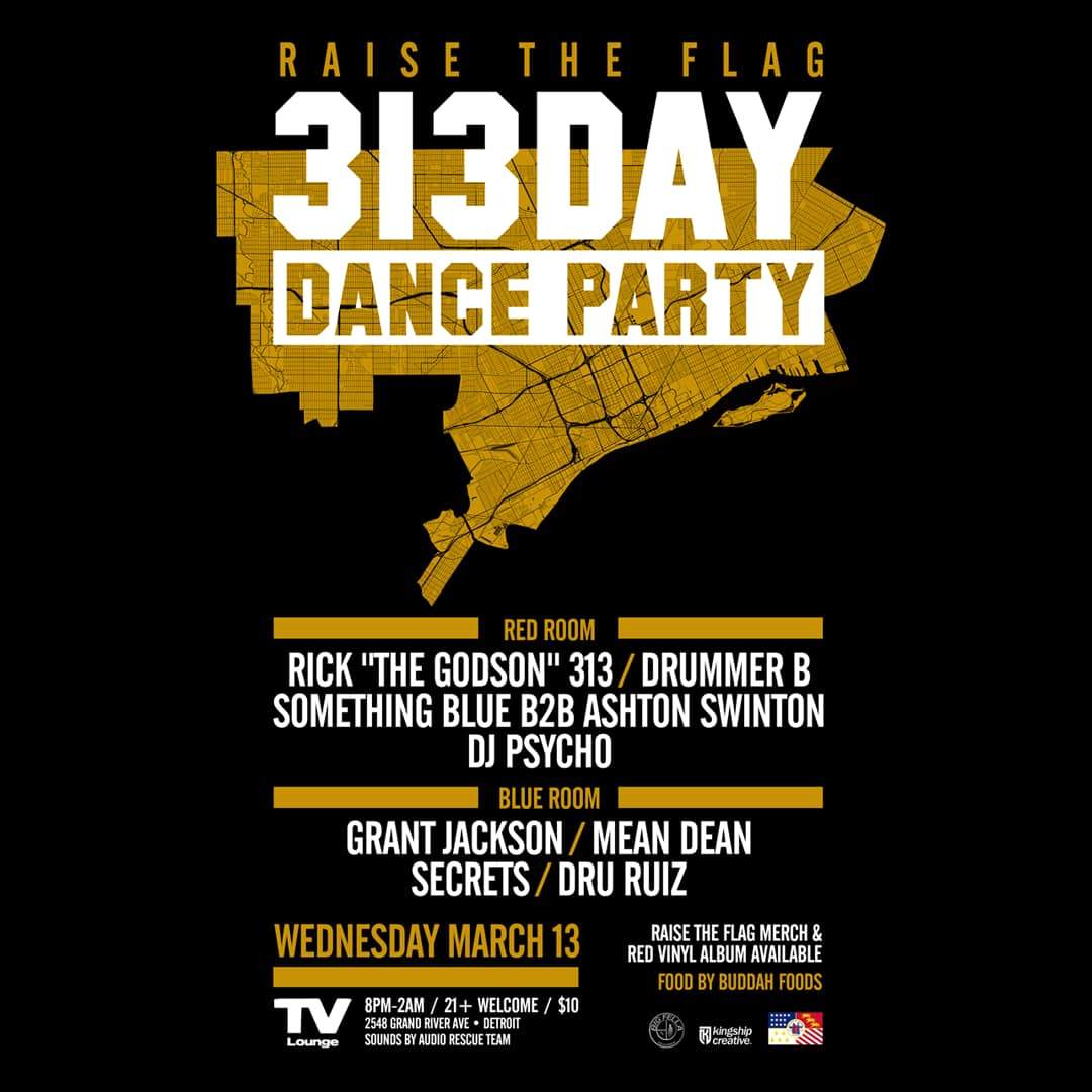 Raise The Flag 313 Day Dance Party - フライヤー表
