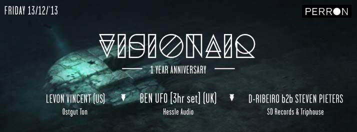 Visionair 1-YR Anniversary with Ben UFO & Steven Pieters b2b D-Ribeiro - Página frontal