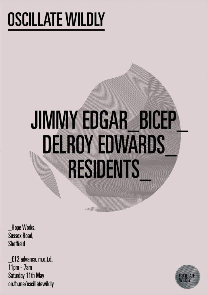 Oscillate Wildly presents: Jimmy Edgar, Bicep & Delroy Edwards - Página trasera